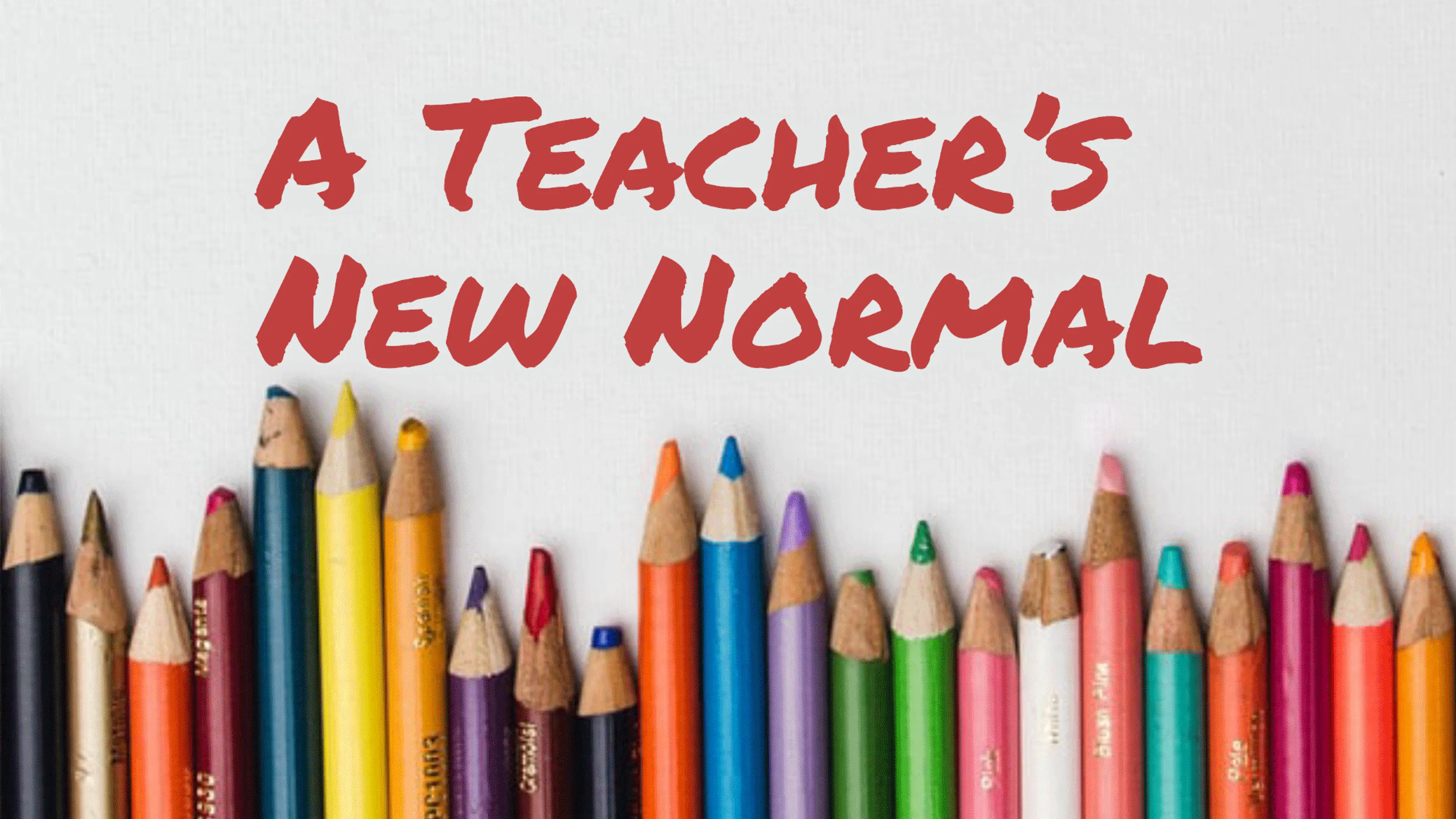 A Teacher's New Normal poster